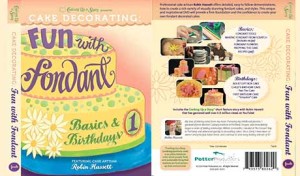 Cake Decorating: Fun With Fondant