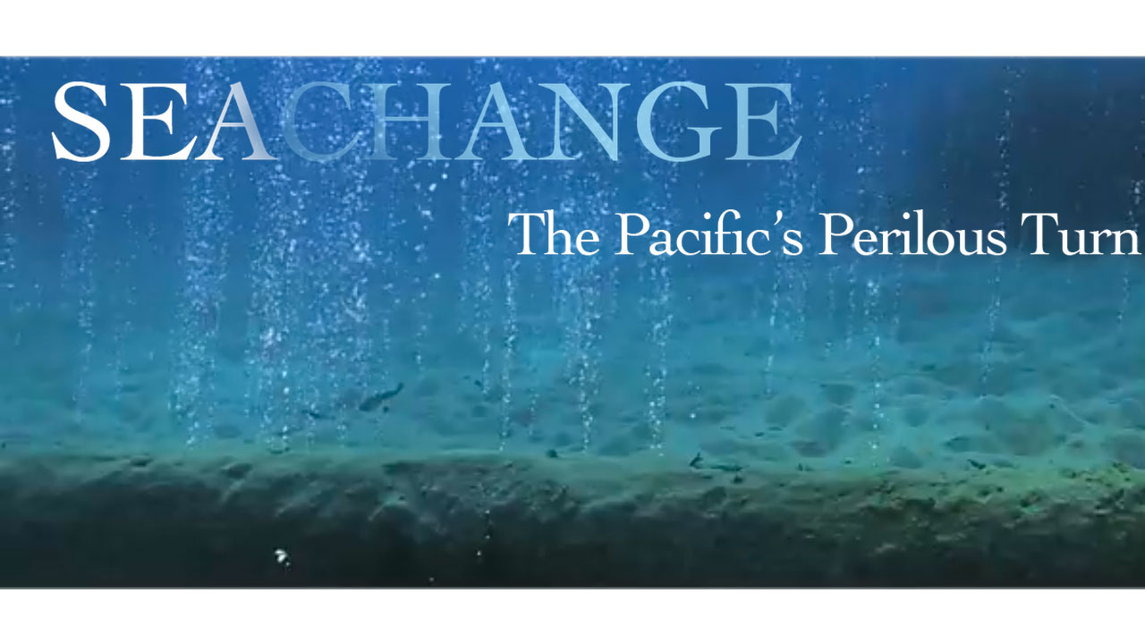 Sea Change-The Pacific's Perilous Turn Toward Ocean Acidification