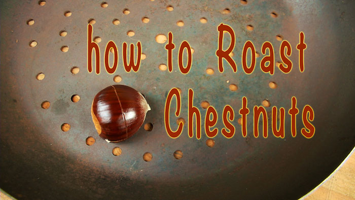 How to Roast Chestnuts with organic chestnut farmer, Chris Foster