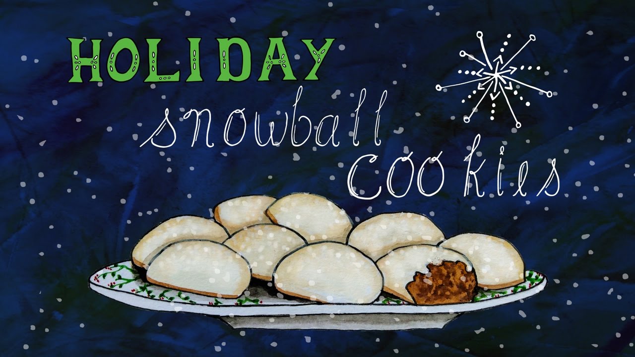 Holiday Snowball Cookies – Illustration and Recipe – Updated